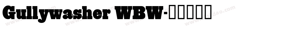 Gullywasher WBW字体转换